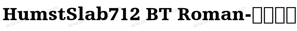 HumstSlab712 BT Roman字体转换